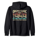 Original Classic Born 1959 I'm Far From Finished Birthday Zip Hoodie