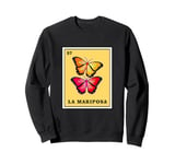 Mexican Bingo Game La Mariposa Sweatshirt