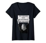 Womens Not Enough Sage in the World Funny Disappointed V-Neck T-Shirt