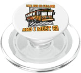 Bus Is Calling And I Must Go Yellow Bus School Bus Driver PopSockets PopGrip for MagSafe