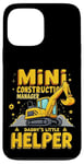 iPhone 13 Pro Max MiNi CONSTRUCTION MANAGER DADDY'S LITTLE HELPER Case