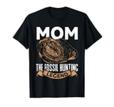 Mom The Fossil Hunting Legend Mother's Day Fossil Hunting T-Shirt