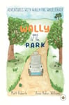 Adventures with Wally the Wheelchair: Wally Goes to the Park