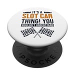 It's a Slot Car Thing Minicar Slot Car RC Car Slotcar PopSockets Adhesive PopGrip