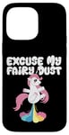 Coque pour iPhone 14 Pro Max Excuse My Fairy Dust Funny Unicorn Rainbow Peter