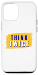 iPhone 12/12 Pro Think Twice Case