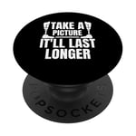 Take A Picture Itll Last Longer Leg Amputee PopSockets Adhesive PopGrip