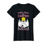 Womens Some Girls Go Camping And Drink Too Much Flamingo T-Shirt