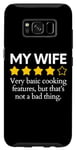 Galaxy S8 Funny Saying My Wife Very Basic Cooking Features Sarcasm Fun Case