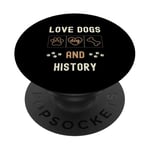 Love Dogs Professeur d'histoire pour homme et femme PopSockets PopGrip Interchangeable