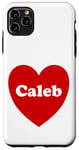 iPhone 11 Pro Max I Love Caleb Heart Cute Caleb Name Birthday Case