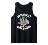 Bookworm Please I'm A Book Dragon Cute Nerds Fantasy Reader Tank Top