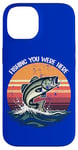 Coque pour iPhone 14 Vintage Fishing You Were Here : des jeux de mots qui accrochent le cœur de papa