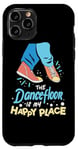 iPhone 11 Pro The Dance Floor Is My Happy Place Shoes Funny Dance Case