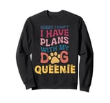 Dog Name Queenie Personalised Gift Busy With My Dog Queenie Sweatshirt