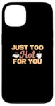 Coque pour iPhone 13 Just Too Hot For You Expert en brassage de café amusant pour barista