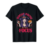 Hocus Pocus and a little bit Focus T-Shirt