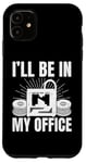 iPhone 11 I'll be in My office 3D Printing Men Funny Case