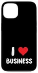 Coque pour iPhone 13 I Love Business - Cœur - Entrepreneur Startup Store Retail