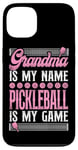 iPhone 13 Pickleball Grandma Grandma Is My Name Pickleball Is My Game Case