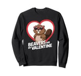 Beavers Are My Valentine Cute Beaver Heart Valentines Day Sweatshirt