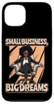 iPhone 13 Small Business Big Dreams Black Hustle Empowerment Case