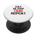 Eat Sleep Quiz Répète le test amusant de professeur et de professeur PopSockets PopGrip Adhésif