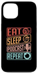 iPhone 13 Eat Sleep Podcast Repeat Loves Podcast Microphone Podcasting Case