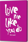 Youframe Love me Like You do-Pink-40.6cm x 30.5cm (16x12) Canvas