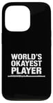 iPhone 13 Pro World'S Okayest Flute Player, Flute Player Orchestra Flutist Case