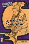 Naruto - romans - Tome 4 - Le roman de Shikamaru (Poche)