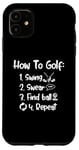 Coque pour iPhone 11 Comment faire des jures de swing de golf trouver une balle répéter les dictons de golf