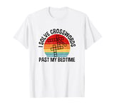 I Solve Crosswords Past My Bedtime, Crossword Puzzle T-Shirt