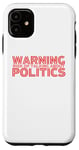 Coque pour iPhone 11 Avertissement Risque de parler de politique