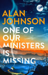 One Of Our Ministers Is Missing - From the award-winning writer and former MP