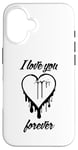 Coque pour iPhone 16 I LOVE YOU FOREVER – Cœur graffiti