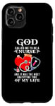 iPhone 11 Pro God called me to be a nurse it was the most gratifying time Case