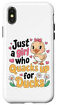 iPhone X/XS Just a Girl Who Quacks Up for Ducks Cute Cartoon Design Case