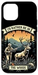 Coque pour iPhone 12/12 Pro Citation de chasse au cerf - I'd Rather Be In The Woods - Huntsman