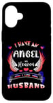 iPhone 16 Plus God Has My Husband In His Arms I Have Him In My Heart Memory Case