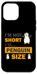 Coque pour iPhone 12 Pro Max Je ne suis pas petit, je suis de la taille d'un pingouin, personnes de petite taille