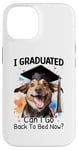 iPhone 14 I Graduated Can I Go Back To Bed Now? Case