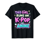 This Girl Runs On K-pop And Anime Cute Fan T-Shirt