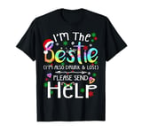 I'm the bestie I'm also drunk and lost Christmas Tie Dye T-Shirt