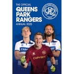 Official Queens Park Rangers FC Annual 2025 (inbunden, eng)