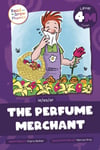 The Perfume Merchant  Level 4M (ie/ea/er)