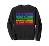 Gay Pride Science Is Real Black Lives Matter Love Is Love Sweatshirt