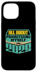 iPhone 15 All About Prioritizing Myself In 2025 Mindfulness Self Love Case