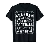 Mens grandad is my name and football is my game T-Shirt