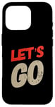 Coque pour iPhone 16 Pro Citation humoristique « For Funny People » de Let's Go